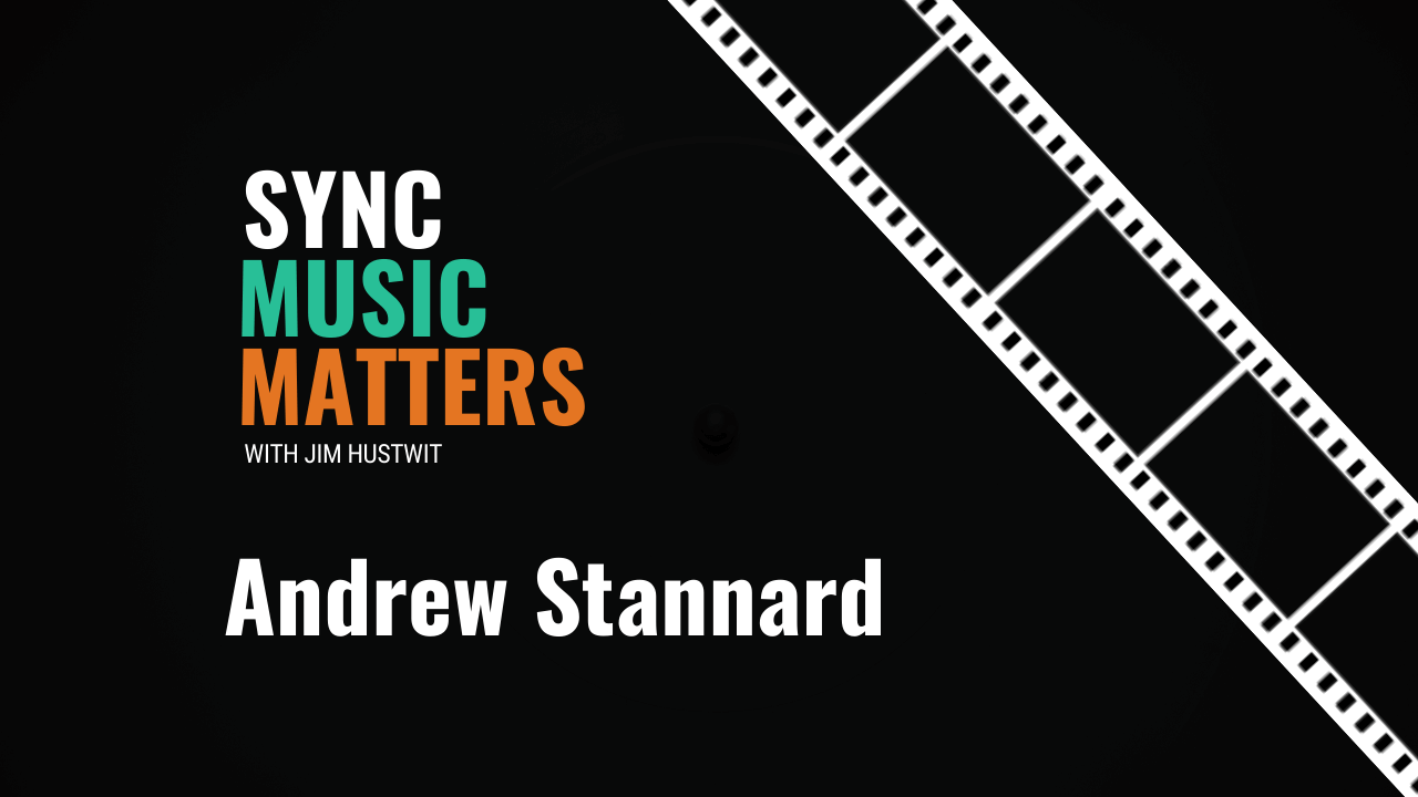 04 – The Power of Unique Sonic Textures with Universal Production Music’s Senior Music Producer Andrew Stannard